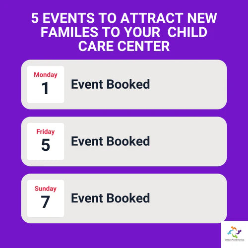 5 Events To Attract New Families To Your Child Care Center
