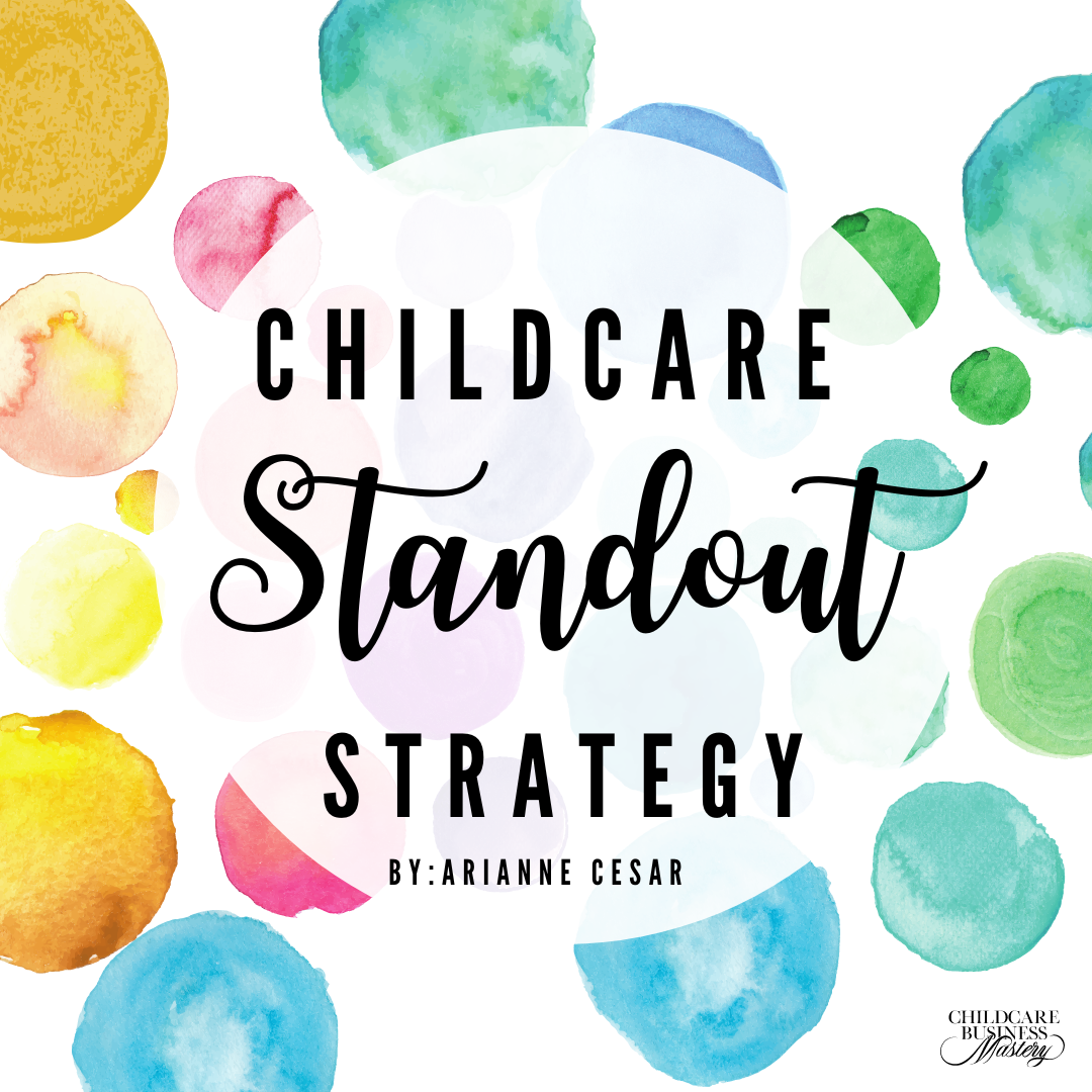 Childcare Standout Strategy
