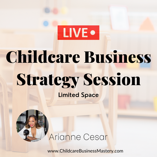Childcare Business Strategy Session